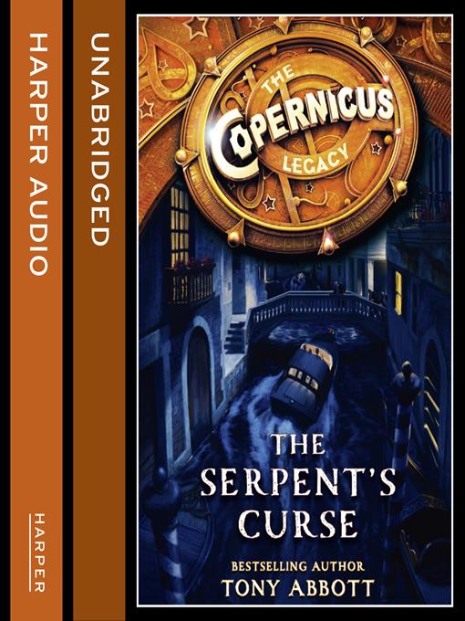 Title details for The Serpent's Curse by Tony Abbott - Available
